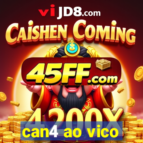can4 ao vico